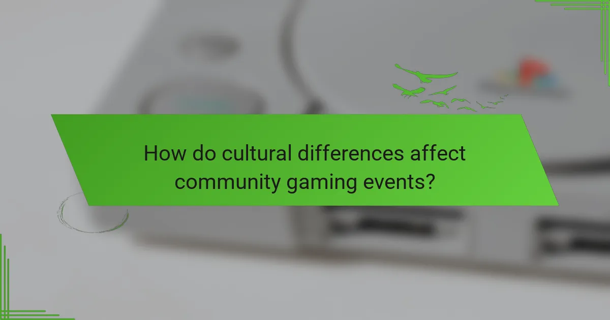 How do cultural differences affect community gaming events?