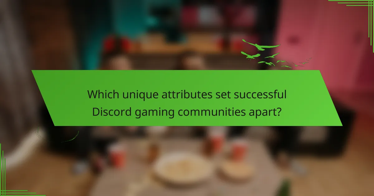 Which unique attributes set successful Discord gaming communities apart?